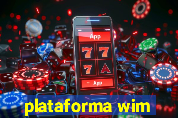 plataforma wim